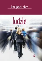 Ludzie - Outlet - Philippe Labro