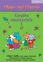 Hippo and Friends 1 Książka nauczyciela - Barbara Czekańska