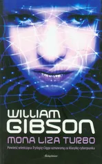 Mona Liza Turbo - Outlet - William Gibson