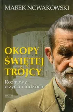 Okopy Świętej Trójcy - Marek Nowakowski
