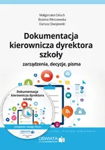 Dokumentacja kierownicza dyrektora szkoły + CD - Outlet - Małgorzata Celuch