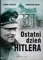 Ostatni dzień Hitlera - Emma Craigie