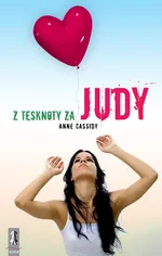 Z tęsknoty za Judy - Outlet - Anne Cassidy