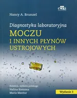 Diagnostyka laboratoryjna moczu i innych płynów ustrojowych - Brunzel Nancy A.