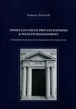 Ewolucja usług Private Banking & Wealth Management - Joanna Pietrzak