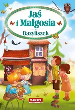Jaś i Małgosia / Bazyliszek