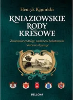 Kniaziowskie rody kresowe - Outlet - Henryk Kamiński