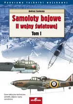 Samoloty bojowe II wojny światowej Tom 1 - Outlet - Andrzej Zasieczny