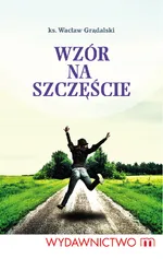 Wzór na szczęście - Wacław Grądalski