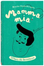 Mamma Mia - Monika Utnik-Strugała