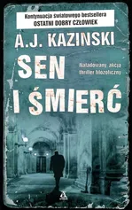Sen i śmierć - A.J. Kazinski