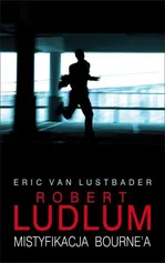 Mistyfikacja Bourne'a - Robert Ludlum