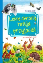 Leśne skrzaty ratują przyjaciół - Rafał Klimczak