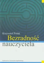 Bezradność nauczyciela - Krzysztof Polak