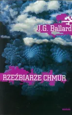 Rzeźbiarze chmur - Ballard J. G.