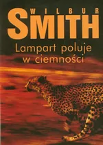 Lampart poluje w ciemności - Wilbur Smith