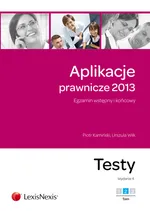 Aplikacje prawnicze 2013 Egzamin wstępny i końcowy Testy Tom 2 - Outlet - Piotr Kamiński