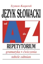 Język słowacki od A do Z Repetytorium - Szymon Kasperek