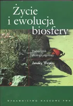 Życie i ewolucja biosfery - January Weiner