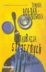 Restauracja strasznych potraw - Tamara Bołdak-Janowska