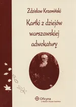 Kartki z dziejów warszawskiej adwokatury - Outlet - Zdzisław Krzemiński
