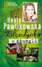 Blondynka w dżungli - Outlet - Beata Pawlikowska