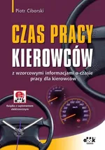 Czas pracy kierowców - Piotr Ciborski
