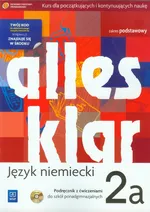 Alles klar 2A Podręcznik z ćwiczeniami z płytą CD Zakres podstawowy - Krystyna Łuniewska