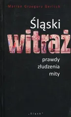 Śląski witraż - Gerlich Marian Grzegorz