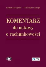 Komentarz do ustawy o rachunkowości - Roman Seredyński