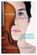 Dom Róży Krysuvik / Kołysanka dla wisielca - Hubert Klimko-Dobrzaniecki