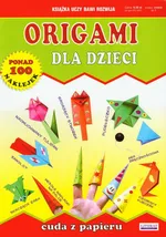 Origami dla dzieci Cuda z papieru - Outlet - Beata Guzowska