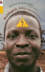 O chłopcu który ujarzmił wiatr - William Kamkwamba