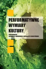 Performatywne wymiary kultury