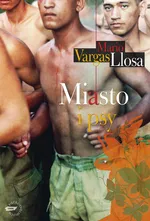 Miasto i psy - Llosa Mario Vargas