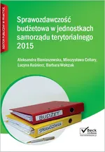 Sprawozdawczość budżetowa jednostek samorządu terytorialnego 2015 - Aleksandra Bieniaszewska