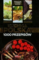 Kuchnia polska 1000 przepisów - Outlet - Jolanta Bąk