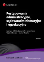 Postępowania administracyjne, sądowoadministracyjne i egzekucyjne - Outlet - Katarzyna Celińska-Grzegorczyk