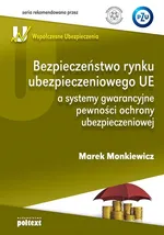Bezpieczeństwo rynku ubezpieczeniowego UE - Marek Monkiewicz