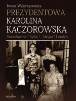 Prezydentowa Karolina Kaczorowska - Outlet - Iwona Walentynowicz