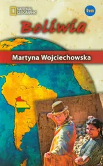 Kobieta na krańcu świata Boliwia - Martyna Wojciechowska