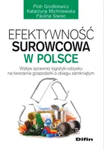 Efektywność surowcowa w Polsce - Piotr Grodkiewicz