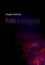 Pakt o nieagresji - Outlet - Magda Kosińska