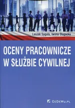 Oceny pracownicze w służbie cywilnej - Iwona Sługocka