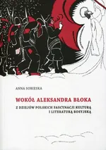 Wokół Aleksandra Błoka - Anna Sobieska