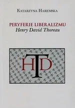 Peryferie liberalizmu - Katarzyna Haremska