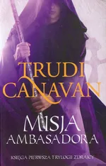 Misja Ambasadora 1 - Trudi Canavan