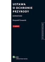 Ustawa o ochronie przyrody Komentarz - Outlet - Krzysztof Gruszecki
