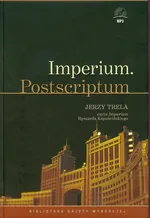 Imperium Postscriptum - Ryszard Kapuściński