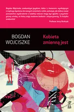 Kobieta zmienną jest - Bogdan Wojciszke